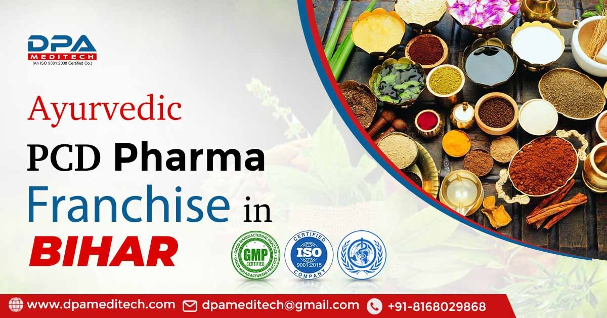 Ayurvedic PCD Pharma Franchise In Bihar | DPA Meditech